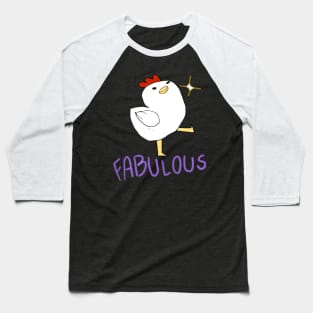 faBulOUs chicken Baseball T-Shirt